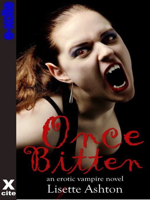 Title details for Once Bitten by Lisette Ashton - Available